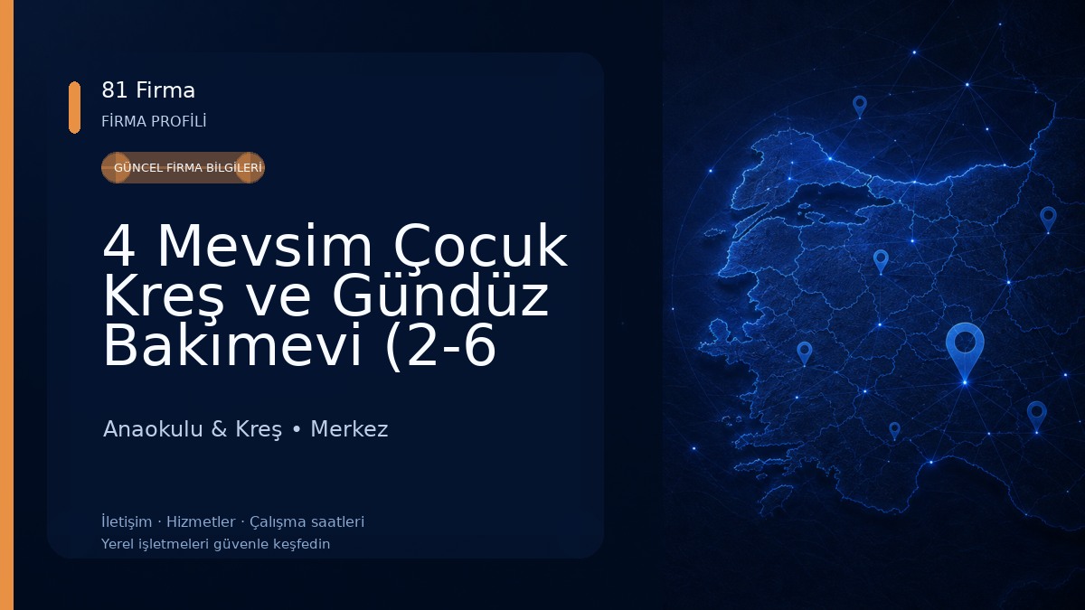 4 Mevsim Çocuk Kreş ve Gündüz Bakımevi (2-6 Yaş) Anaokulu & Kreş