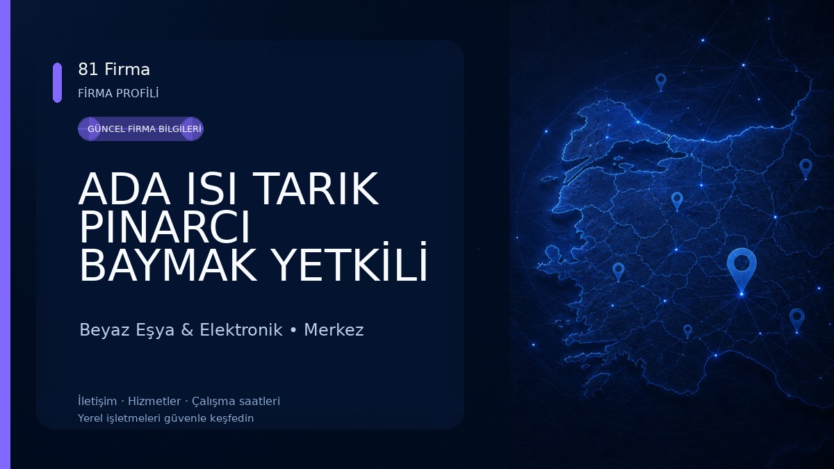ADA ISI TARIK PINARCI BAYMAK YETKİLİ SERVİSİ KOMBİ KLİMA