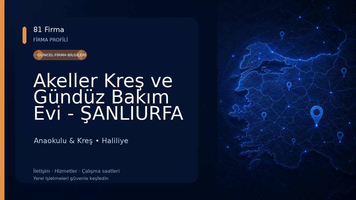 Akeller Kreş ve Gündüz Bakım Evi - ŞANLIURFA