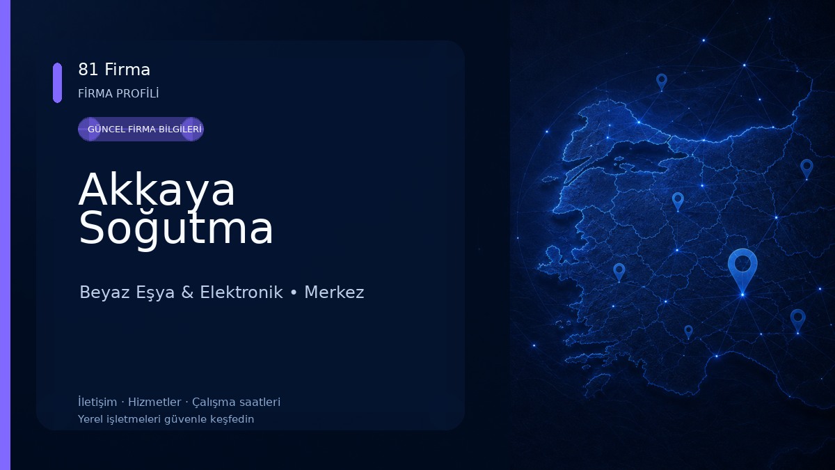 Akkaya Soğutma Beyaz Eşya & Elektronik