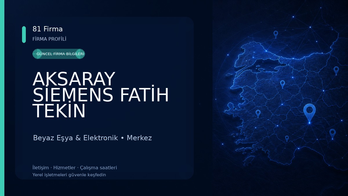 AKSARAY SİEMENS FATİH TEKİN MAĞAZACILIK Beyaz Eşya & Elektronik
