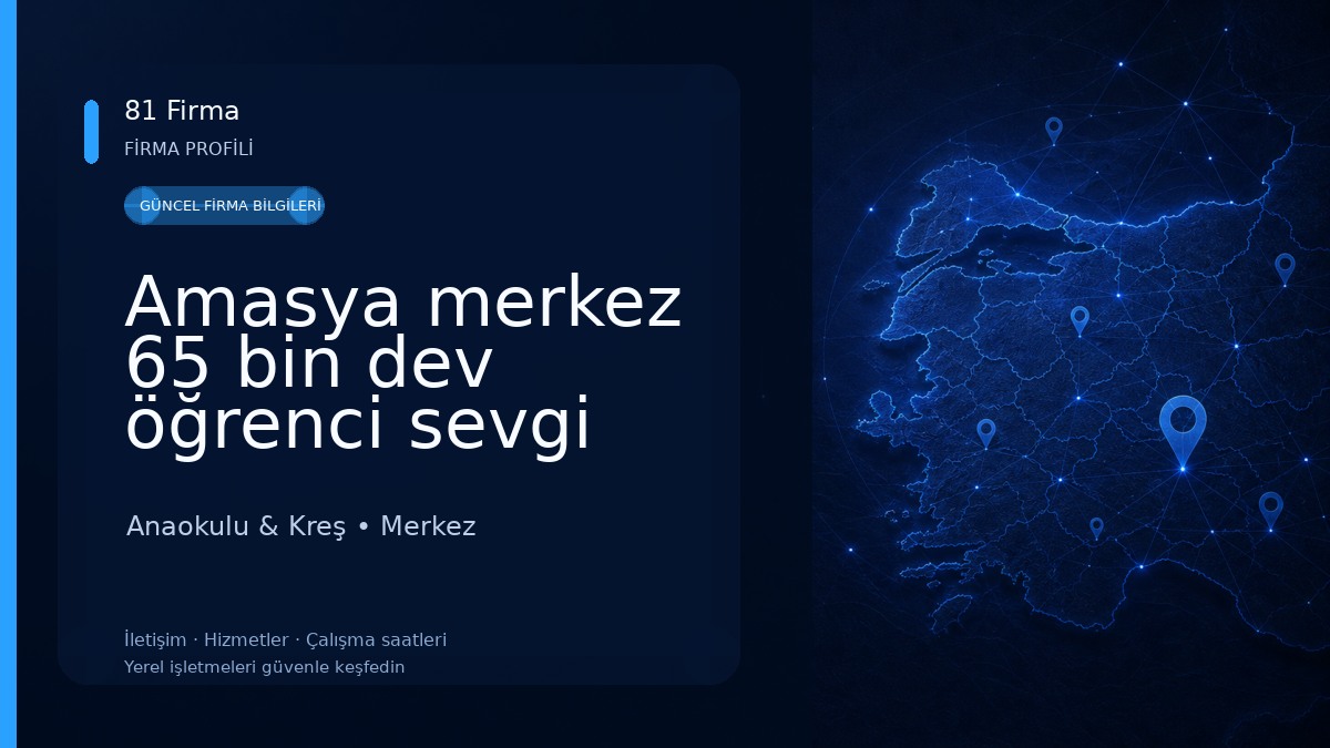 Amasya merkez 65 bin dev öğrenci sevgi anaokulu Anaokulu & Kreş
