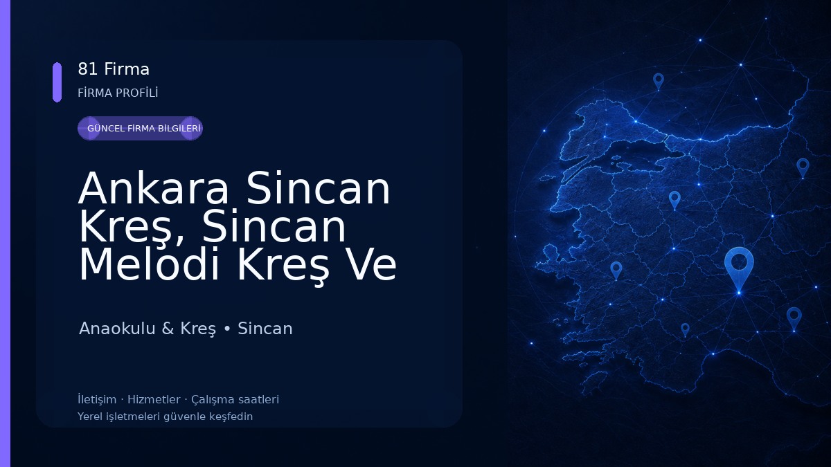 Ankara Sincan Kreş, Sincan Melodi Kreş Ve Etüt Merkezi Anaokulu & Kreş