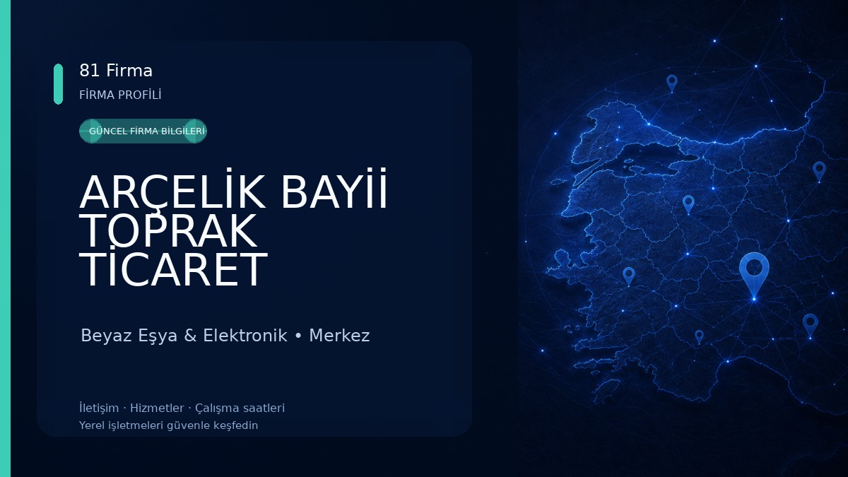 ARÇELİK BAYİİ TOPRAK TİCARET
