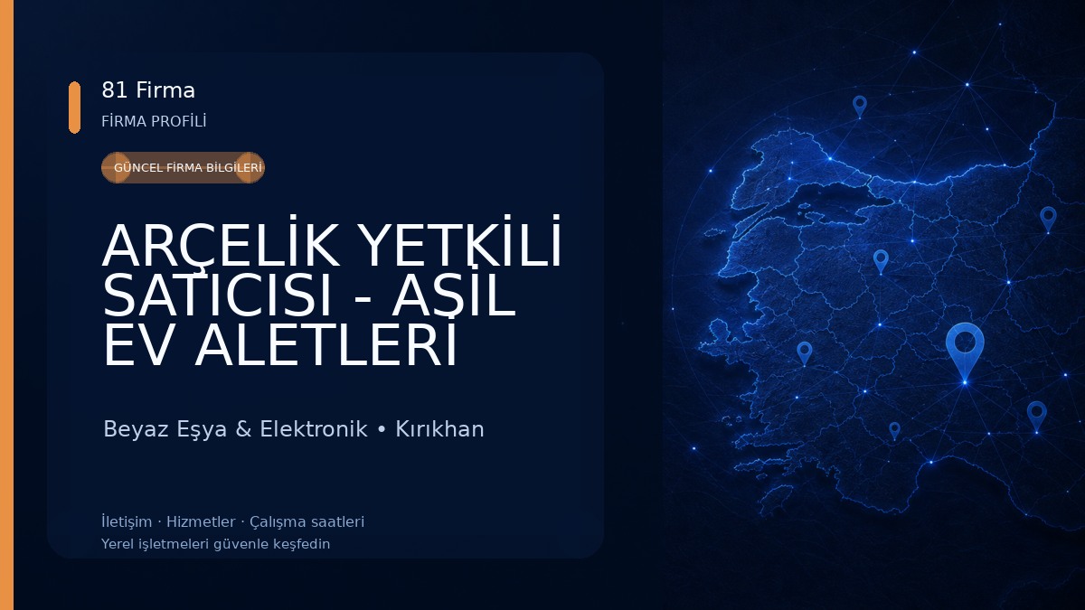 ARÇELİK YETKİLİ SATICISI - ASİL EV ALETLERİ SANAYİ VE TİCARET LİMİTED ŞİRKETİ Beyaz Eşya & Elektronik