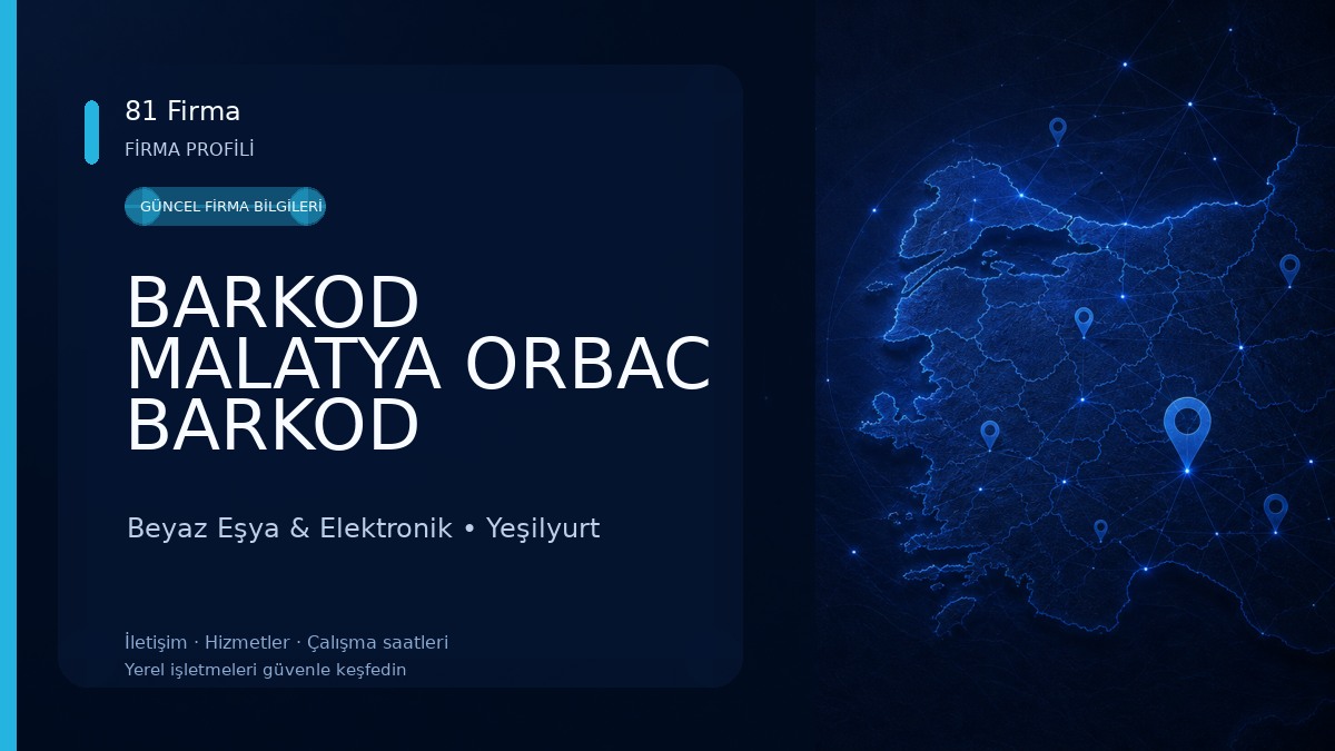BARKOD MALATYA ORBAC BARKOD ,ELEKTRONİK TERAZİ , ETİKETLER , MALATYA POS SİSTEMLERİ , MALATYA TERAZİ SATIŞ VE SERVİSİ