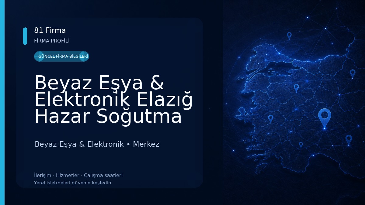 Beyaz Eşya & Elektronik Elazığ Hazar Soğutma ve Isıtma Yetkili Servis Beyaz Eşya & Elektronik