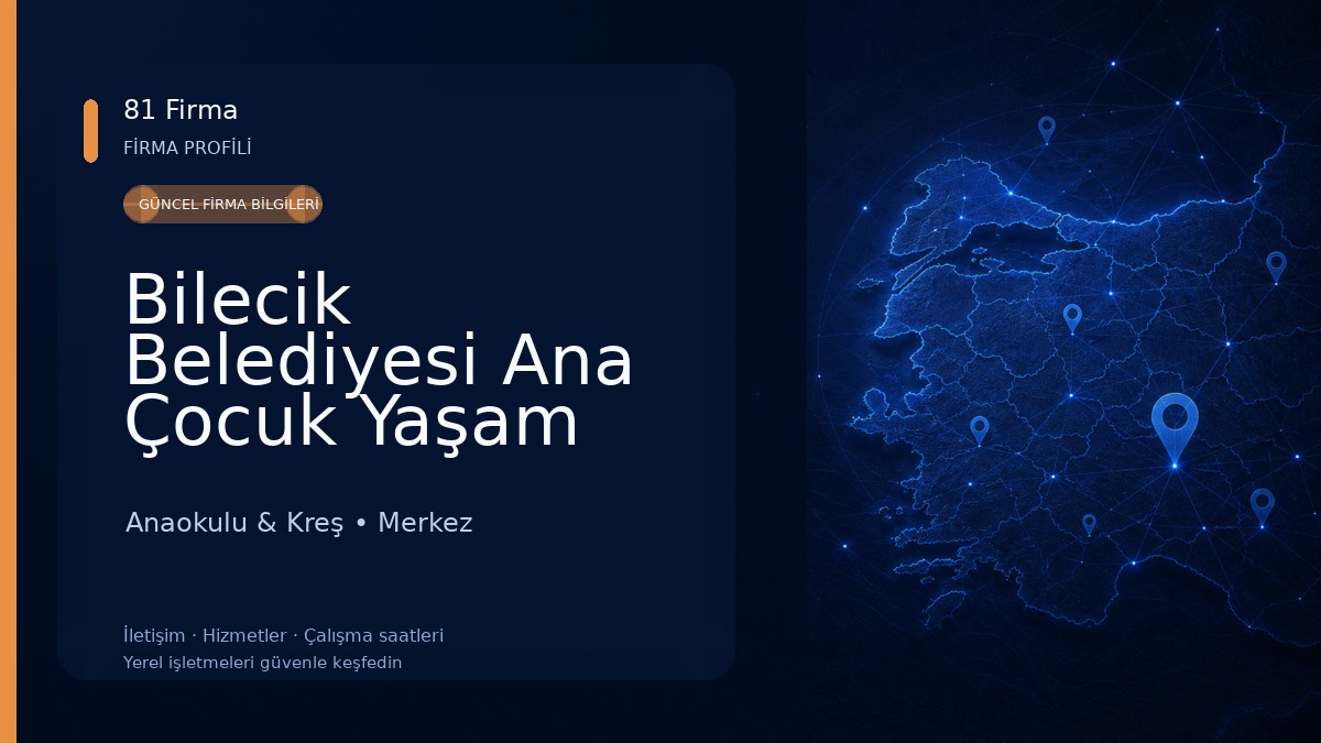 Bilecik Belediyesi Ana Çocuk Yaşam Mer. Anaokulu & Kreş