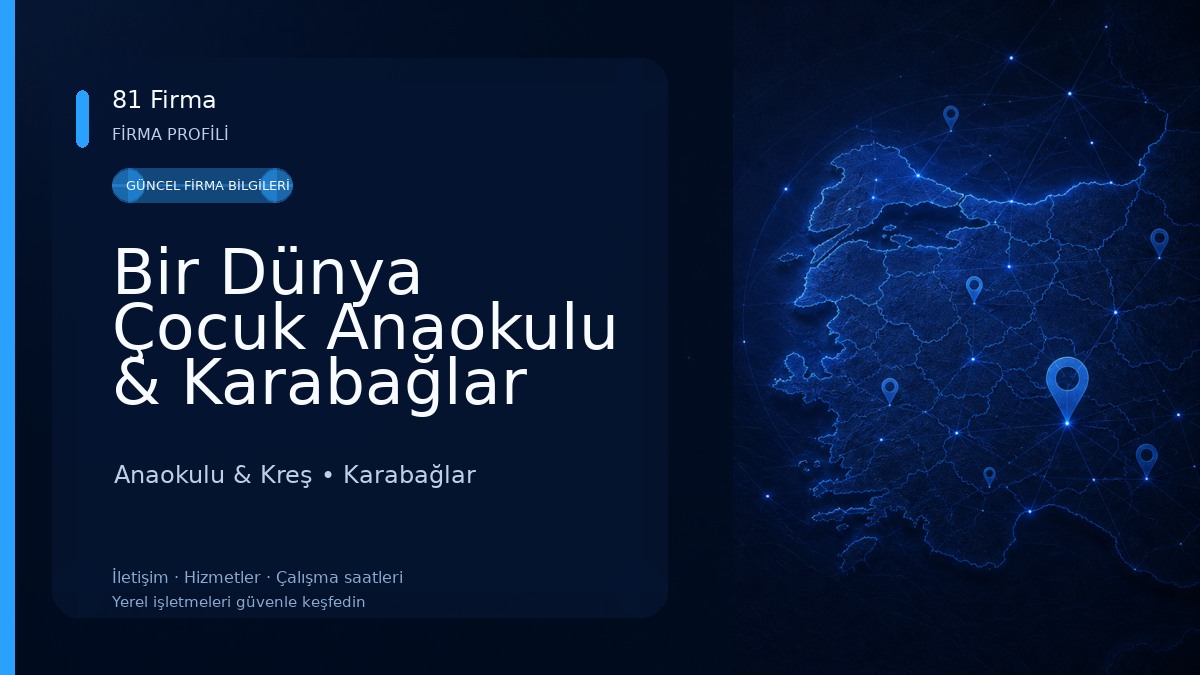 Bir Dünya Çocuk Anaokulu & Karabağlar Anaokulu Anaokulu & Kreş