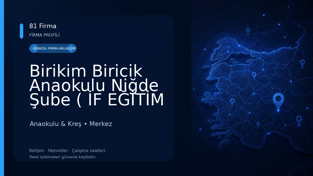 Birikim Biricik Anaokulu Niğde Şube ( İF EĞİTİM KURUMLARI) 
