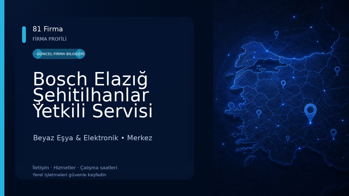 Bosch Elazığ Şehitilhanlar Yetkili Servisi