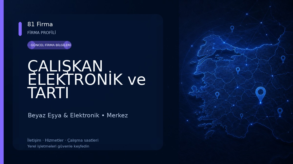 ÇALIŞKAN ELEKTRONİK ve TARTI SİSTEMLERİ Beyaz Eşya & Elektronik