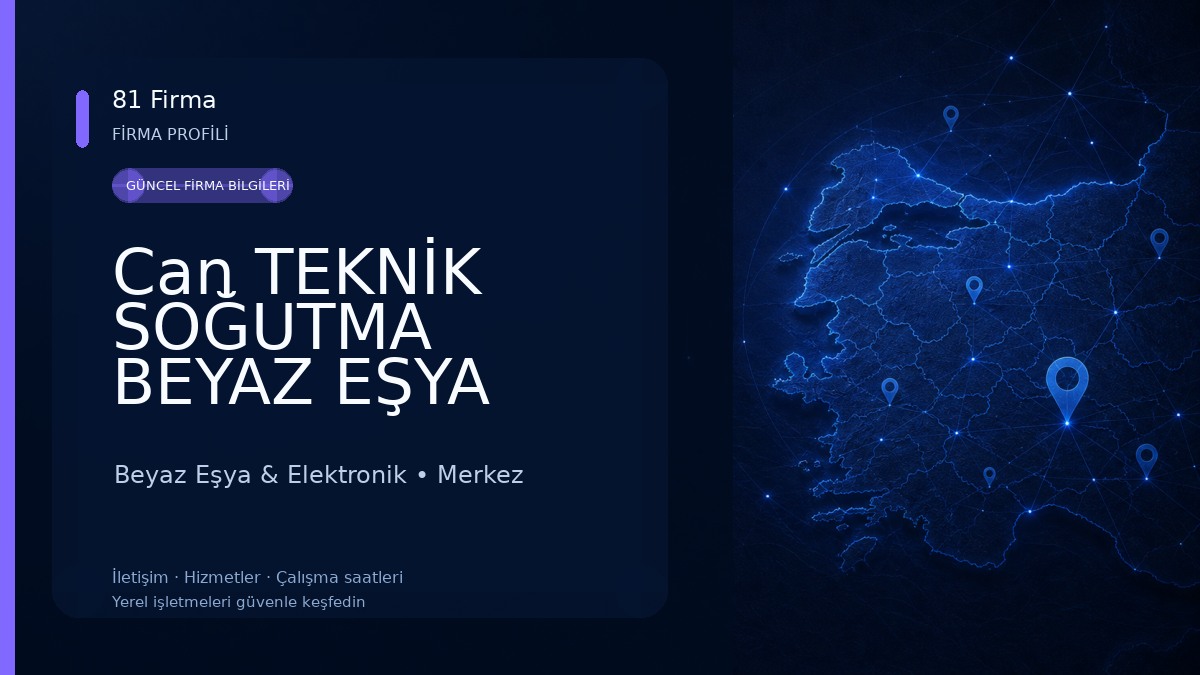 Can TEKNİK SOĞUTMA BEYAZ EŞYA SERVİSİ