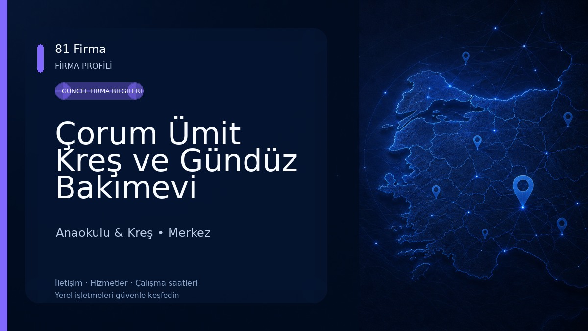 Çorum Ümit Kreş ve Gündüz Bakımevi Anaokulu & Kreş