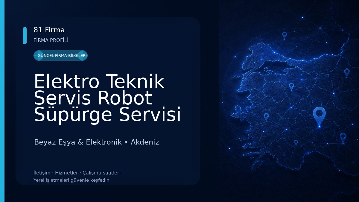Elektro Teknik Servis Robot Süpürge Servisi General Mobile Yetkili Teknik Servis