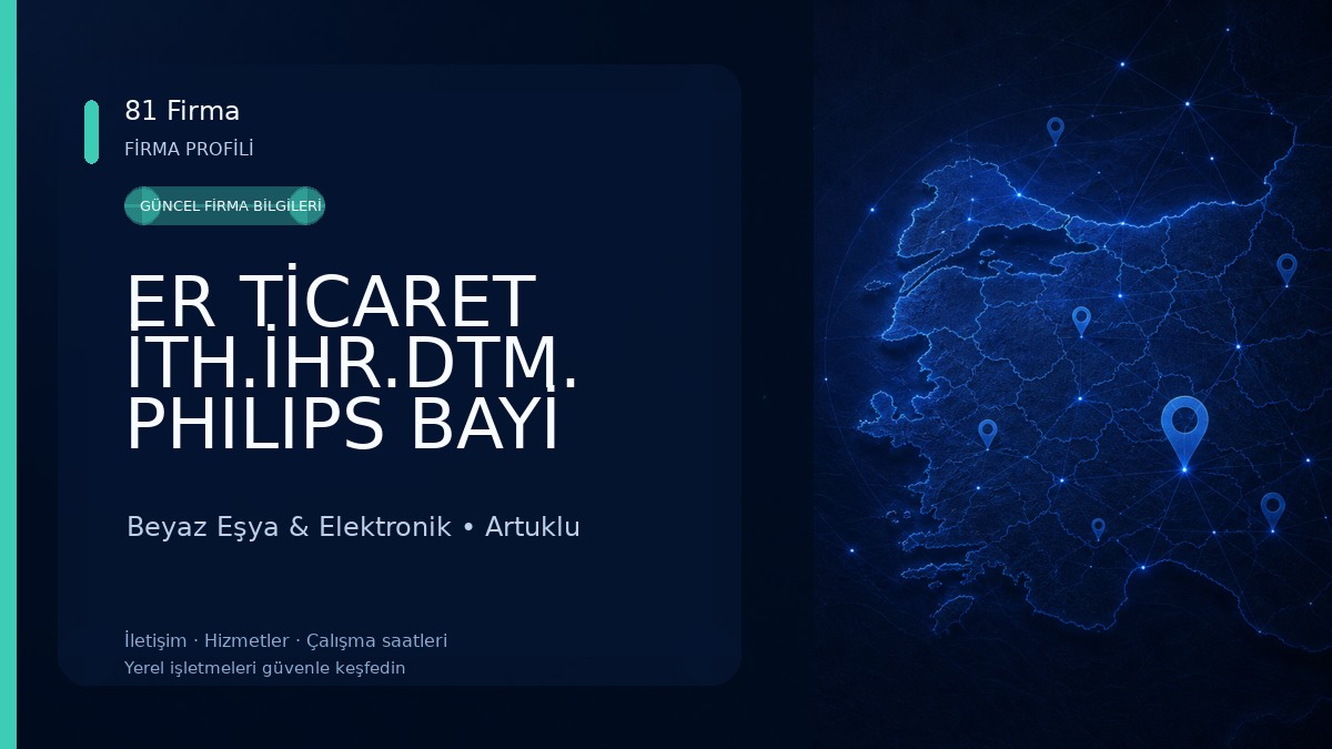 ER TİCARET İTH.İHR.DTM. PHILIPS BAYİ Beyaz Eşya & Elektronik