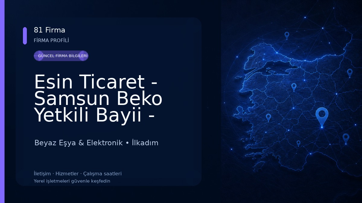 Esin Ticaret - Samsun Beko Yetkili Bayii - Uğur Yetkili Bayi - Samsun Sharp Bayi Beyaz Eşya & Elektronik