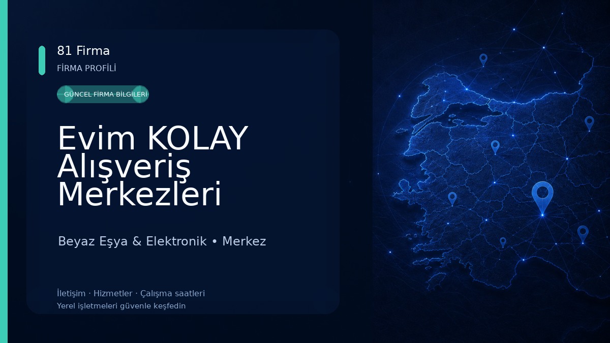 Evim KOLAY Alışveriş Merkezleri Çorum Şubesi Beyaz Eşya & Elektronik