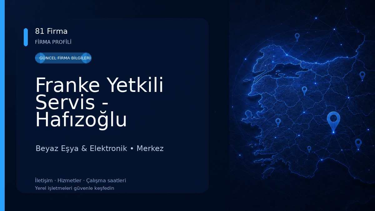 Franke Yetkili Servis - Hafızoğlu Elektronik Beyaz Eşya & Elektronik