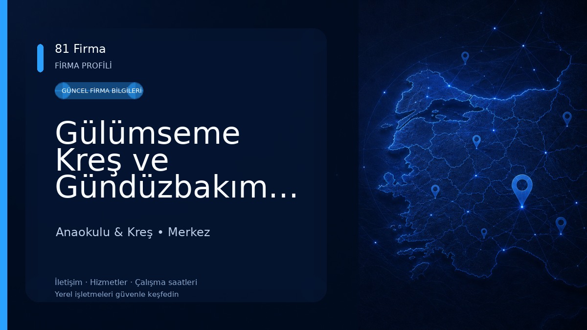 Gülümseme Kreş ve Gündüzbakımevi Anaokulu & Kreş