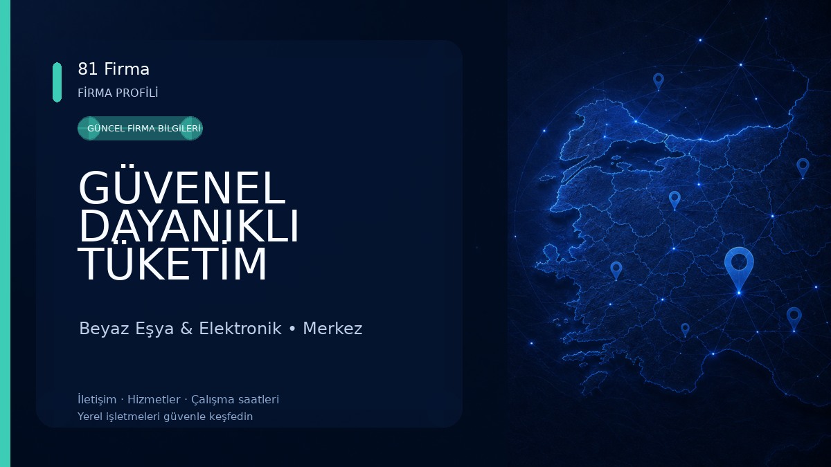 GÜVENEL DAYANIKLI TÜKETİM LTD.ŞTİ.