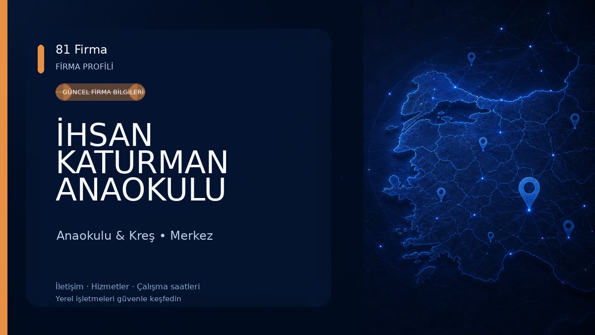 İHSAN KATURMAN ANAOKULU