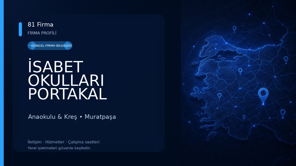 İSABET OKULLARI PORTAKAL ÇİÇEKLERİ ANAOKULU 