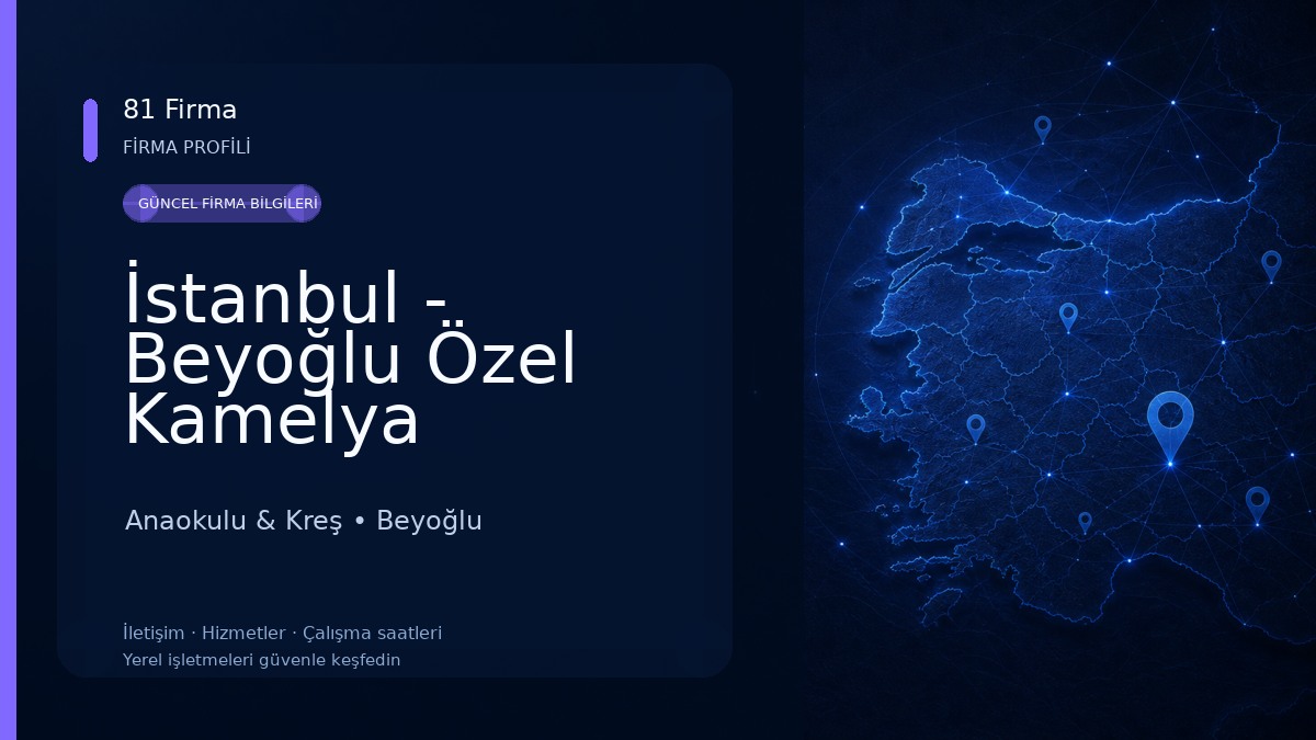 İstanbul - Beyoğlu Özel Kamelya Anaokulu 