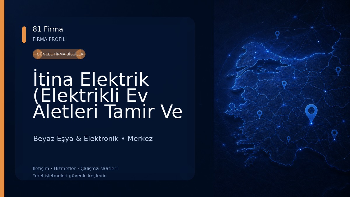 İtina Elektrik (Elektrikli Ev Aletleri Tamir Ve Bakım Servisi Beyaz Eşya & Elektronik