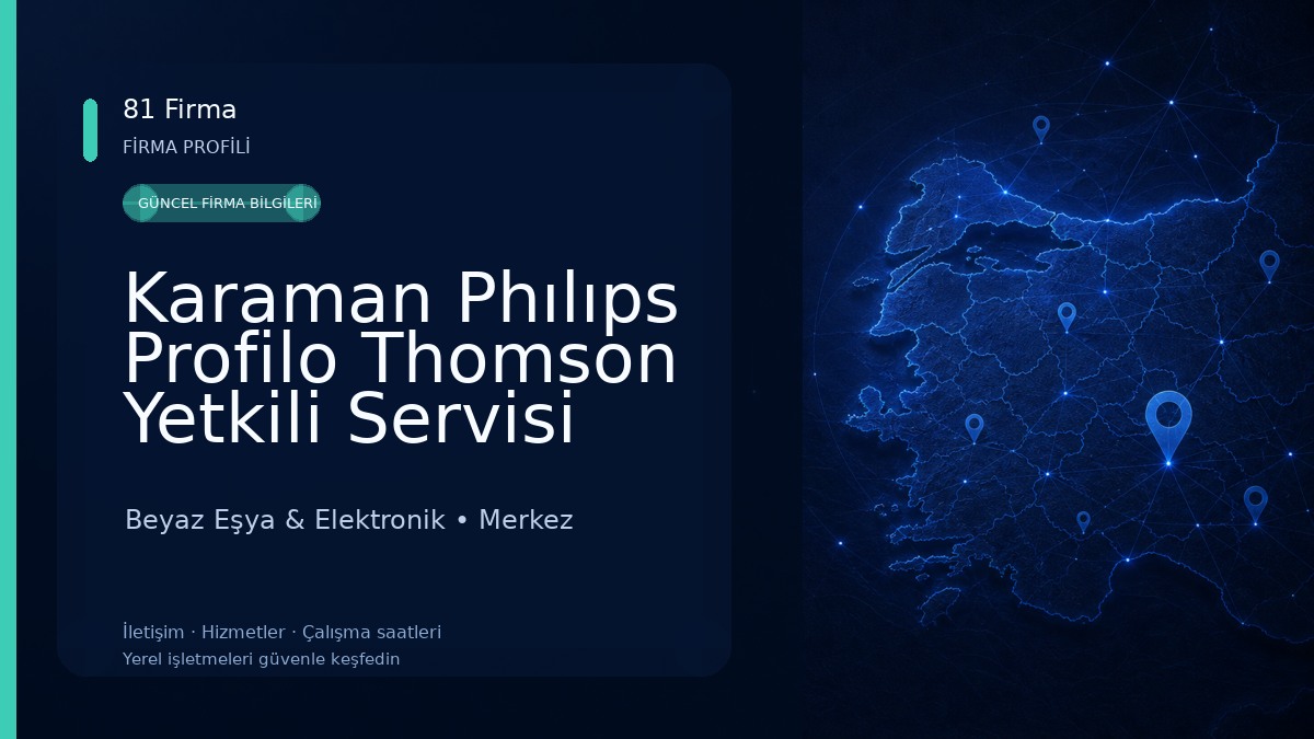 Karaman Phılıps Profilo Thomson Yetkili Servisi