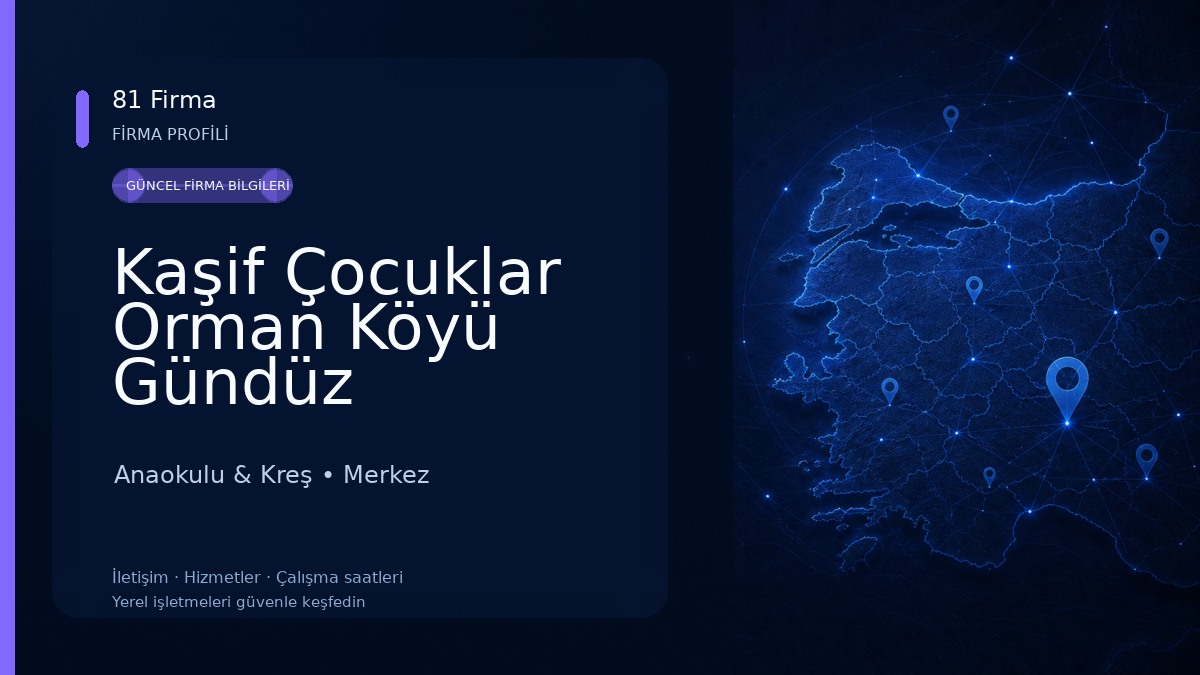 Kaşif Çocuklar Orman Köyü Gündüz Bakımevi Anaokulu & Kreş