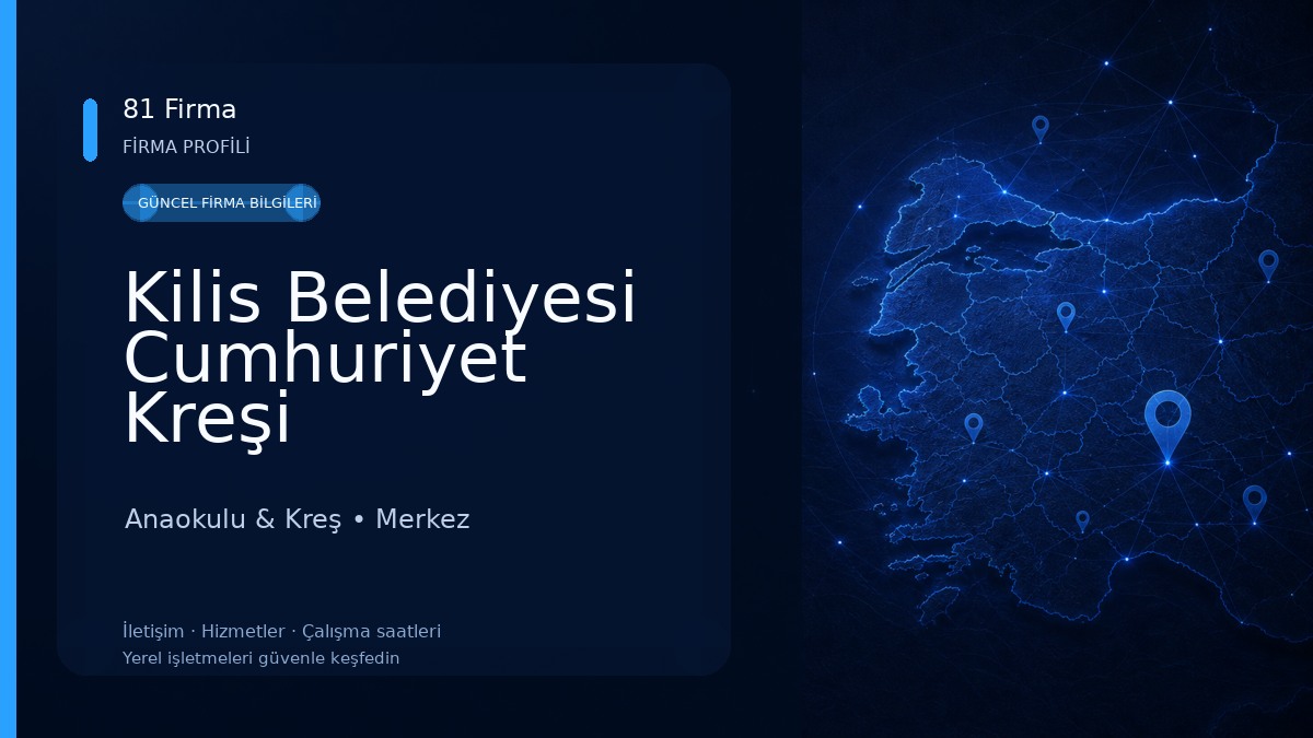 Kilis Belediyesi Cumhuriyet Kreşi Anaokulu & Kreş