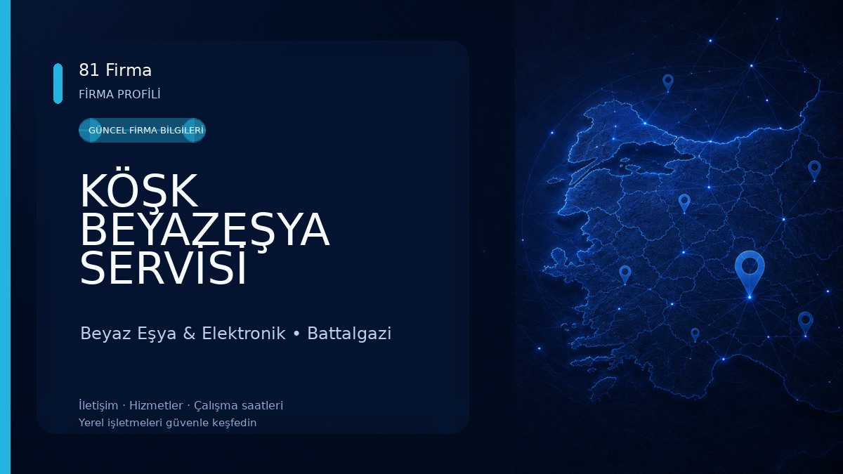 KÖŞK BEYAZEŞYA SERVİSİ Beyaz Eşya & Elektronik