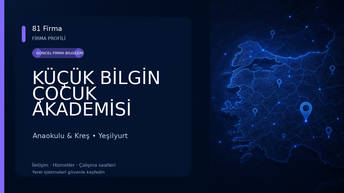 KÜÇÜK BİLGİN ÇOCUK AKADEMİSİ Anaokulu & Kreş
