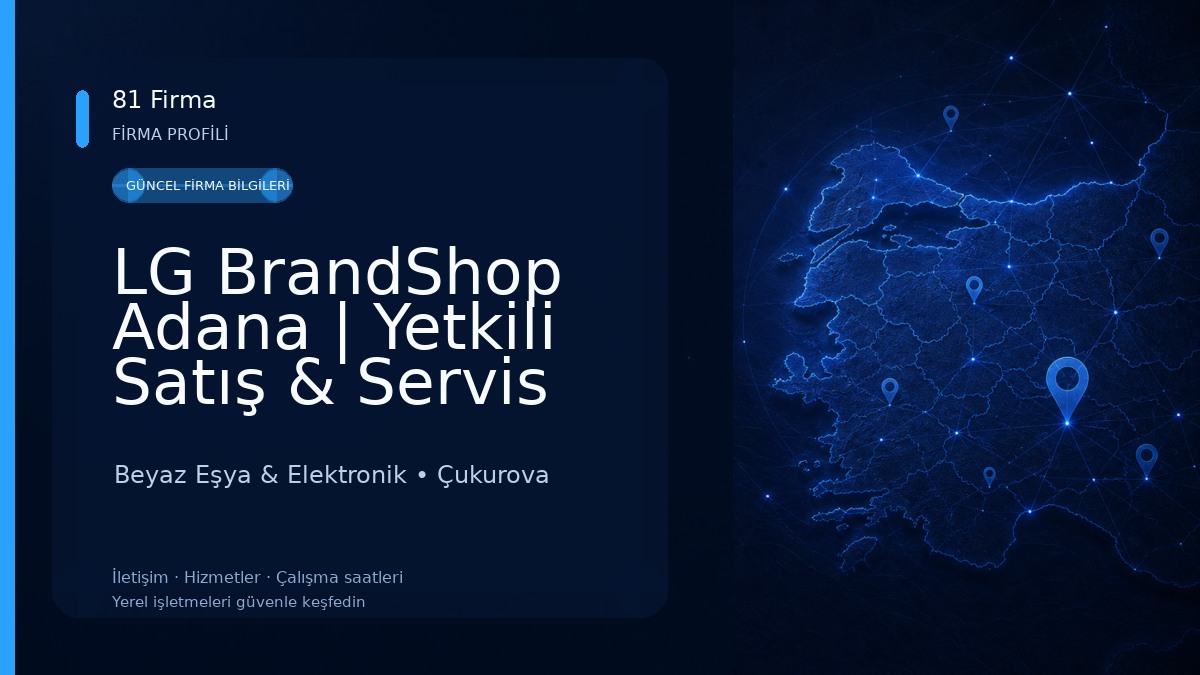LG BrandShop Adana | Yetkili Satış & Servis Beyaz Eşya & Elektronik