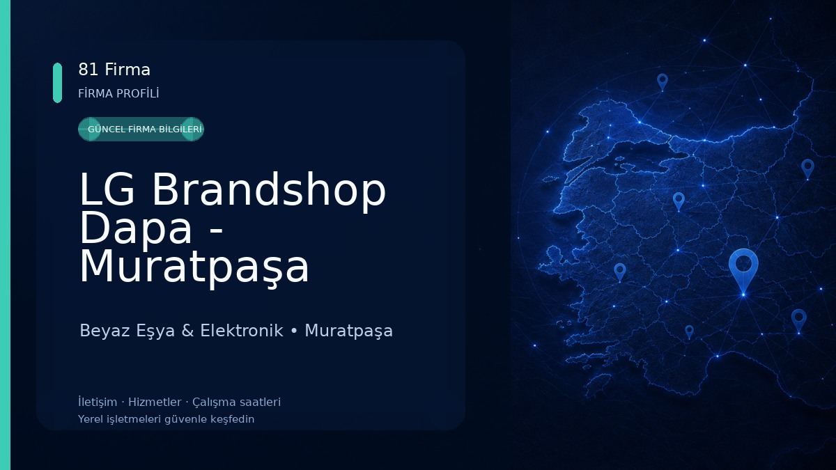 LG Brandshop Dapa - Muratpaşa Beyaz Eşya & Elektronik
