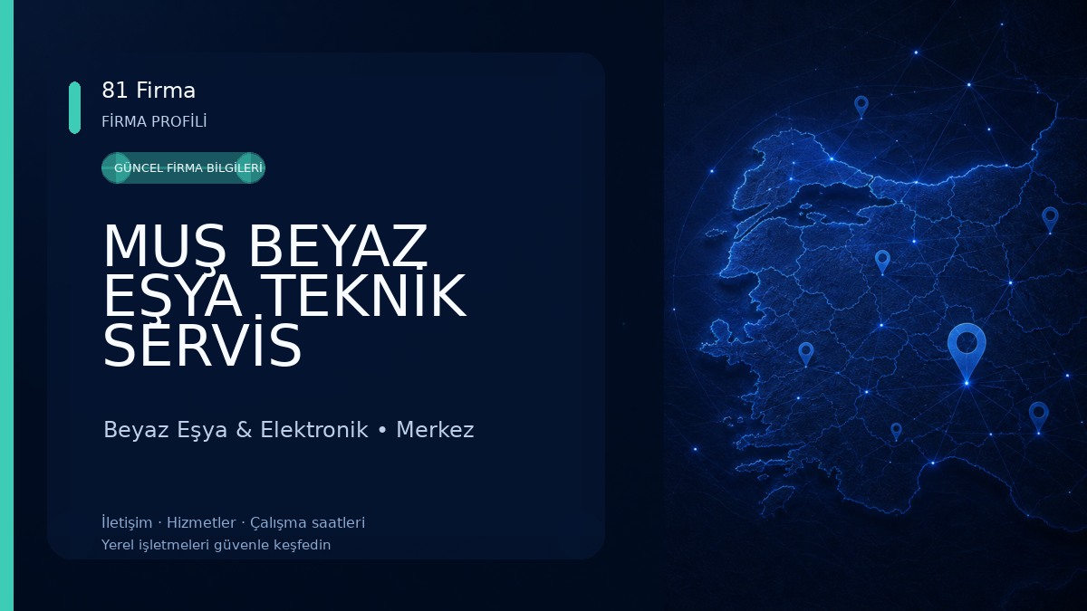 MUŞ BEYAZ EŞYA TEKNİK SERVİS
