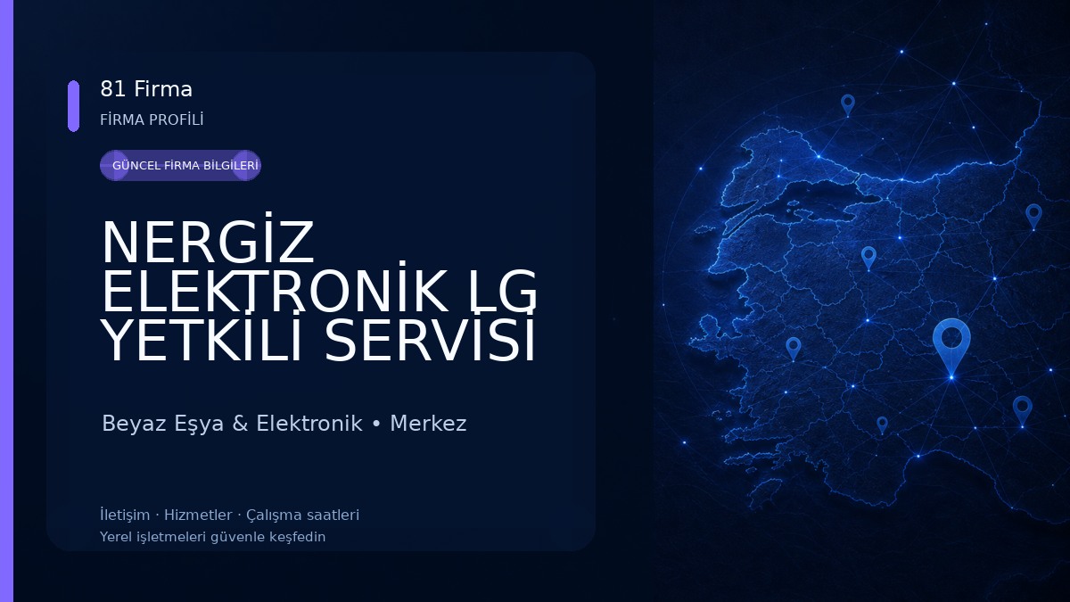 NERGİZ ELEKTRONİK LG YETKİLİ SERVİSİ 