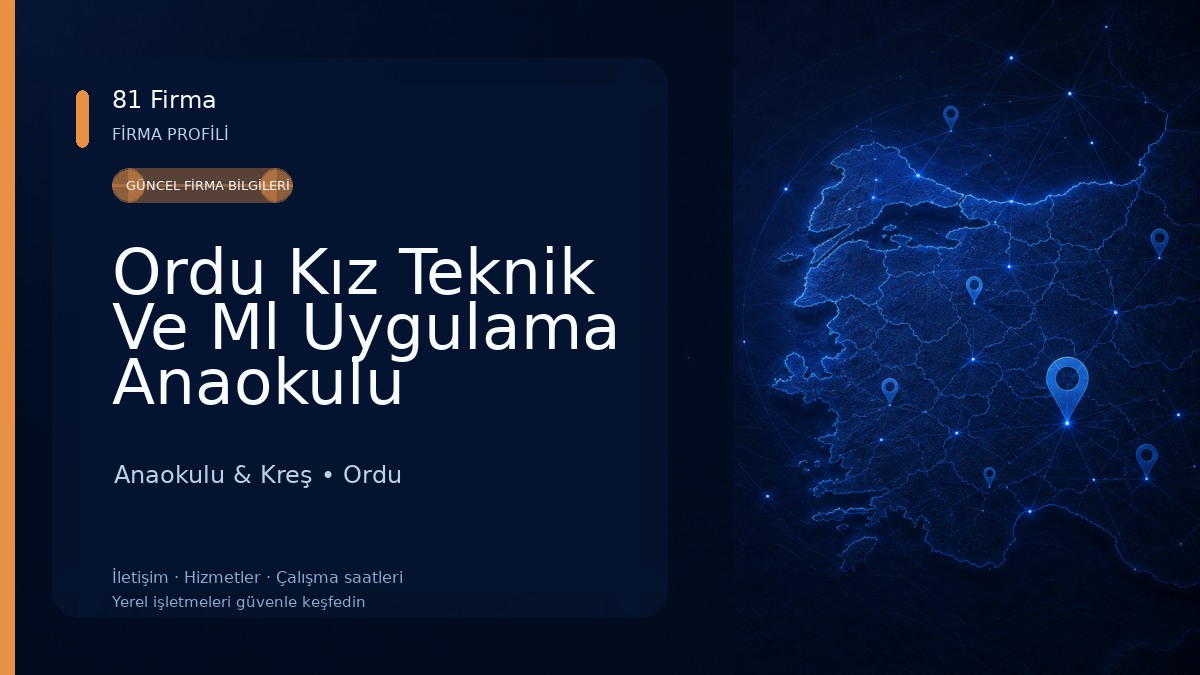 Ordu Kız Teknik Ve Ml Uygulama Anaokulu