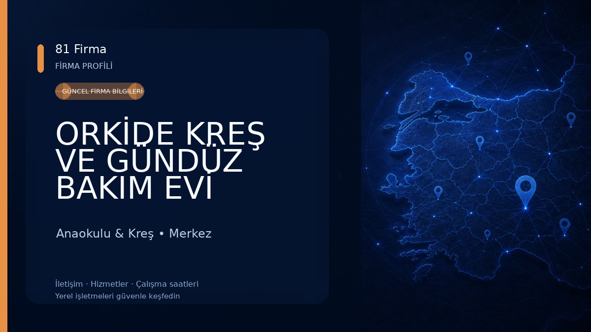 ORKİDE KREŞ VE GÜNDÜZ BAKIM EVİ Anaokulu & Kreş