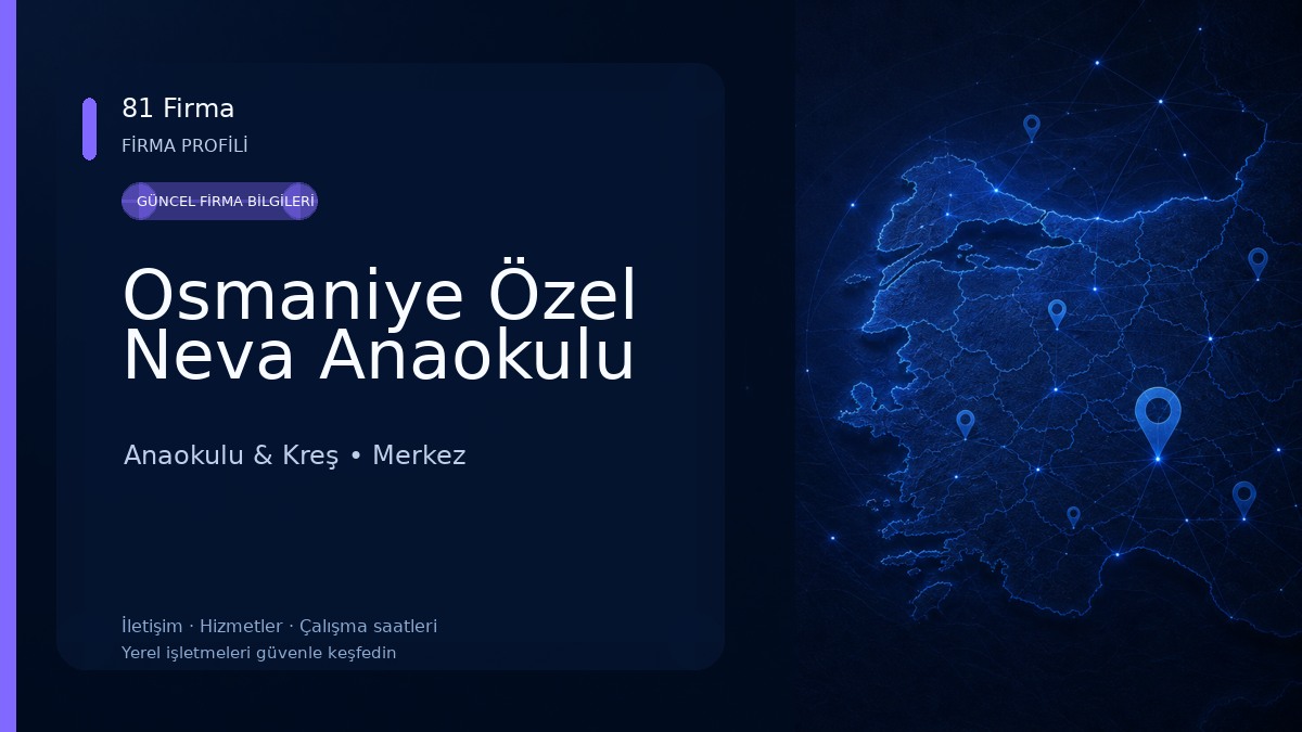 Osmaniye Özel Neva Anaokulu Anaokulu & Kreş