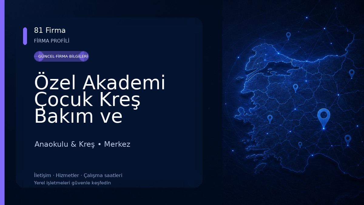 Özel Akademi Çocuk Kreş Bakım ve Gündüz Bakım evi Anaokulu & Kreş