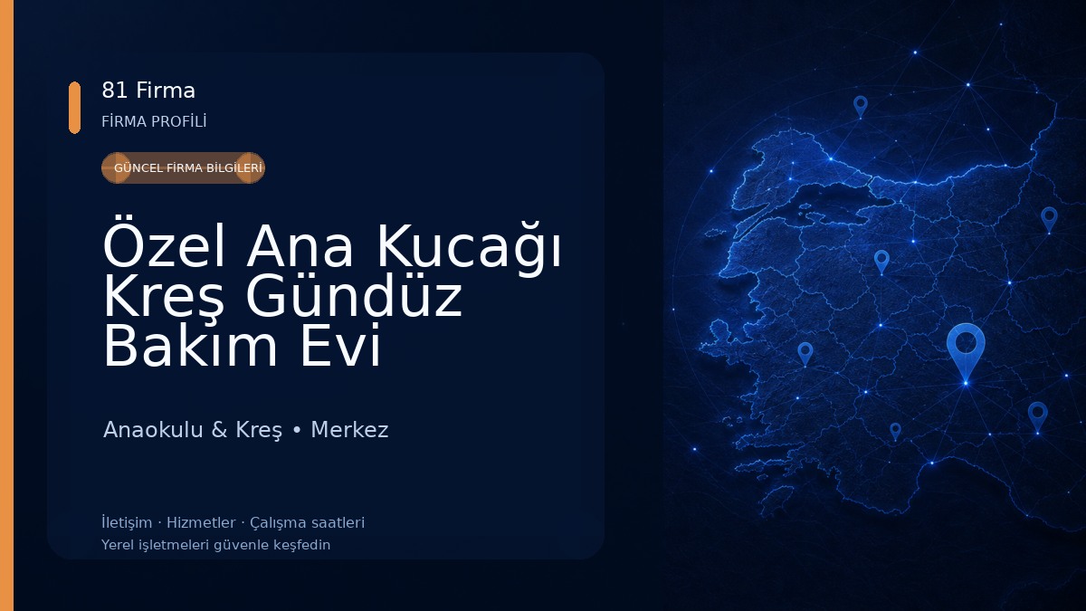 Özel Ana Kucağı Kreş Gündüz Bakım Evi Anaokulu & Kreş