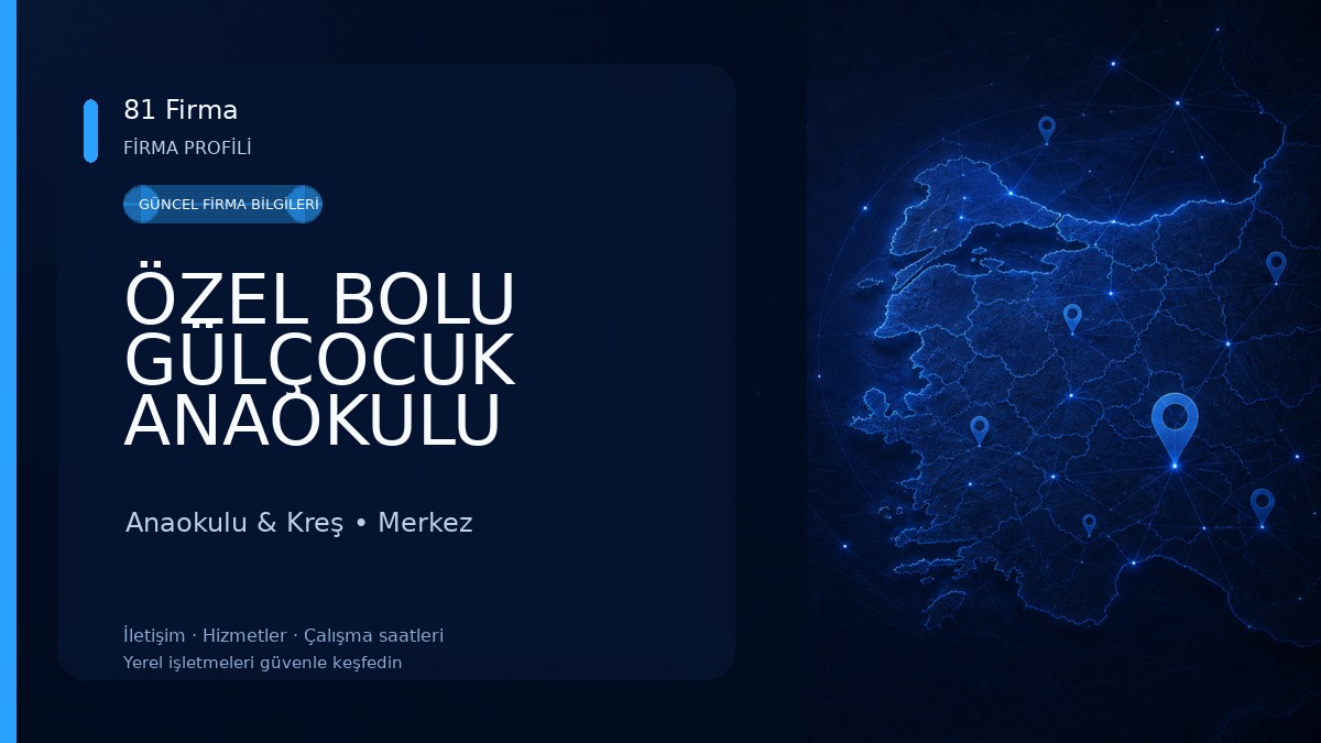 ÖZEL BOLU GÜLÇOCUK ANAOKULU