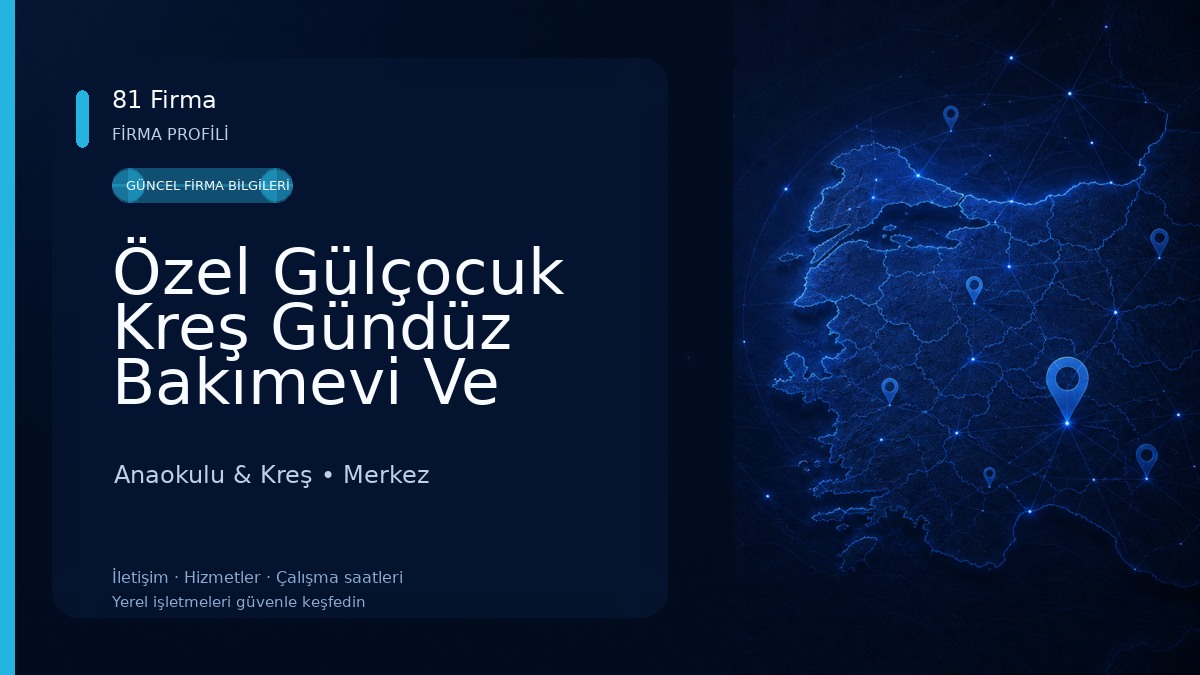 Özel Gülçocuk Kreş Gündüz Bakımevi Ve Çocuk Kulübü 