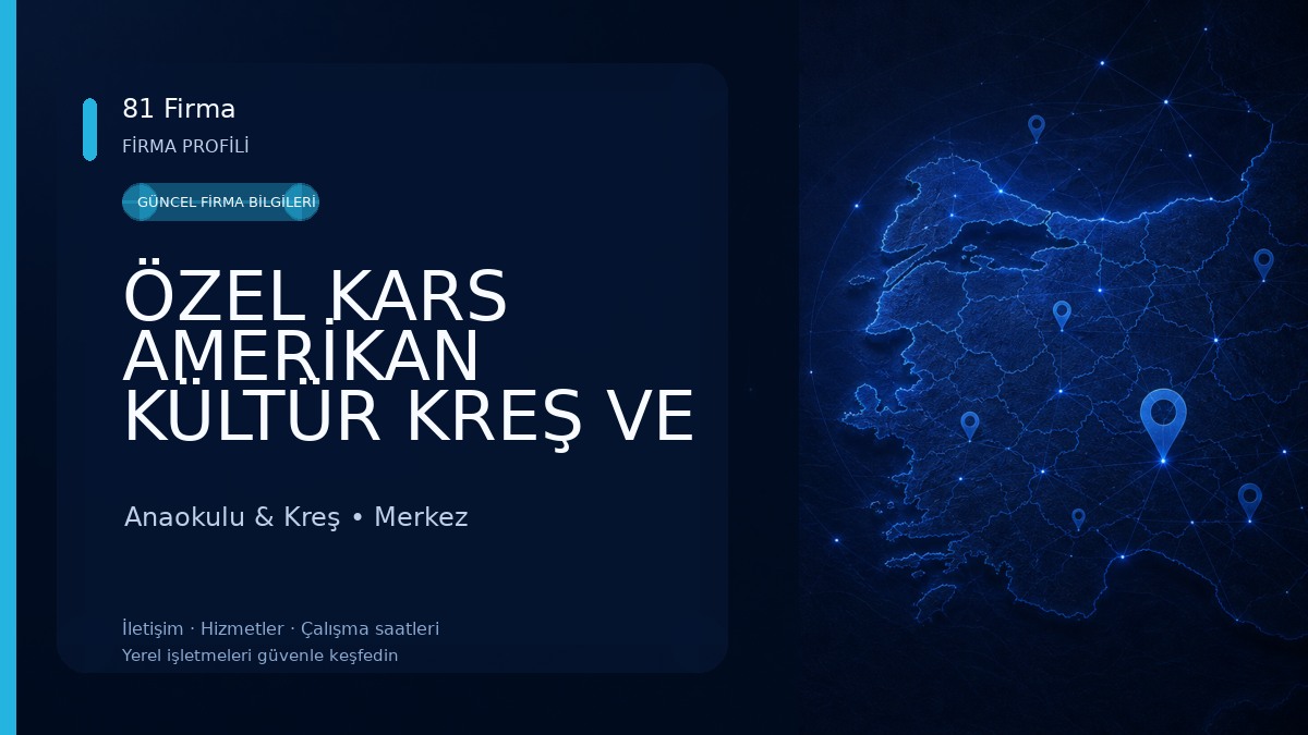 ÖZEL KARS AMERİKAN KÜLTÜR KREŞ VE GÜNDÜZ BAKIMEVİ Anaokulu & Kreş