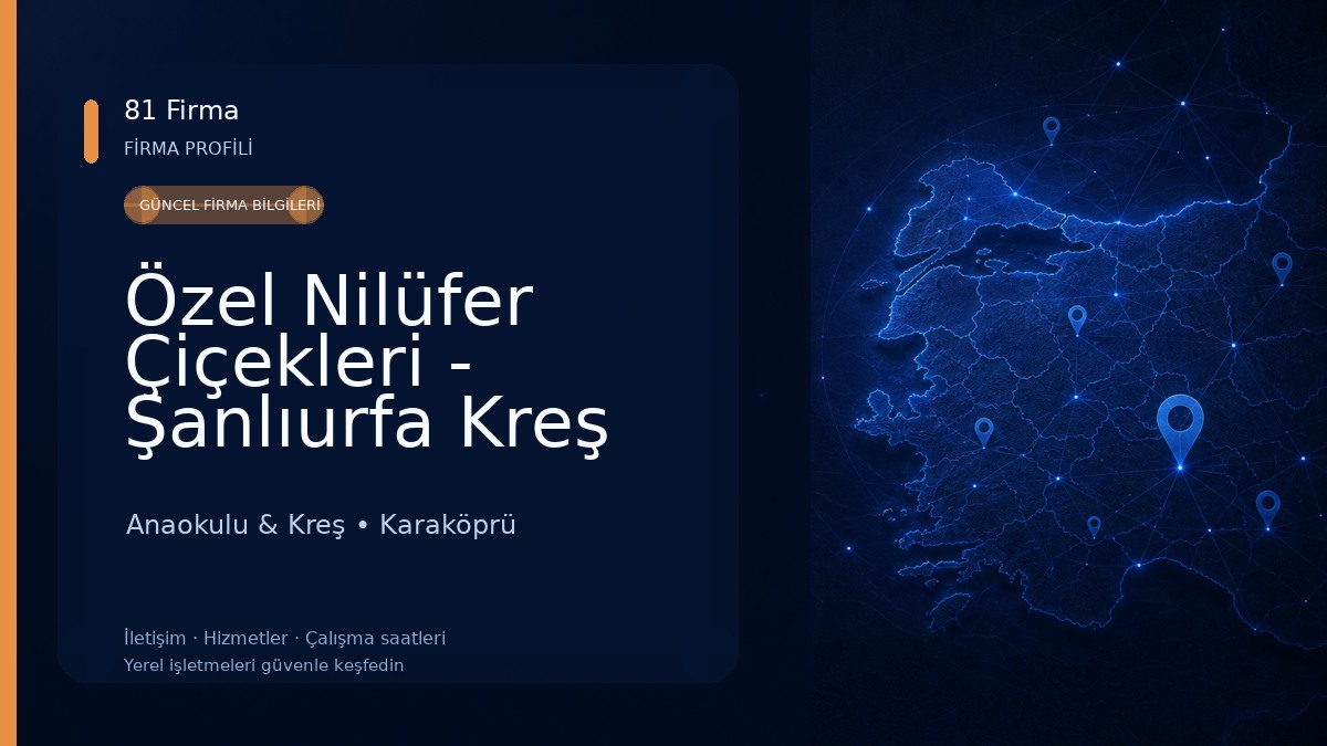 Özel Nilüfer Çiçekleri - Şanlıurfa Kreş ve Gündüz Bakımevi 