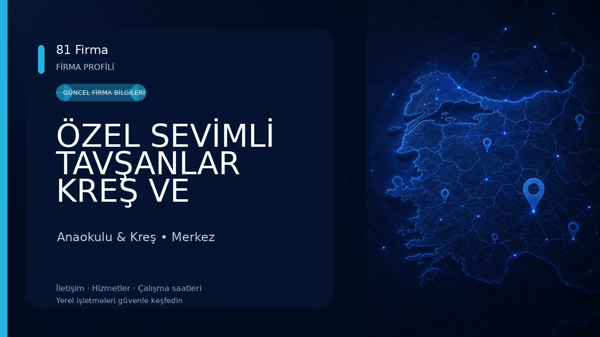 ÖZEL SEVİMLİ TAVŞANLAR KREŞ VE GÜNDÜZ BAKIM EVİ Anaokulu & Kreş