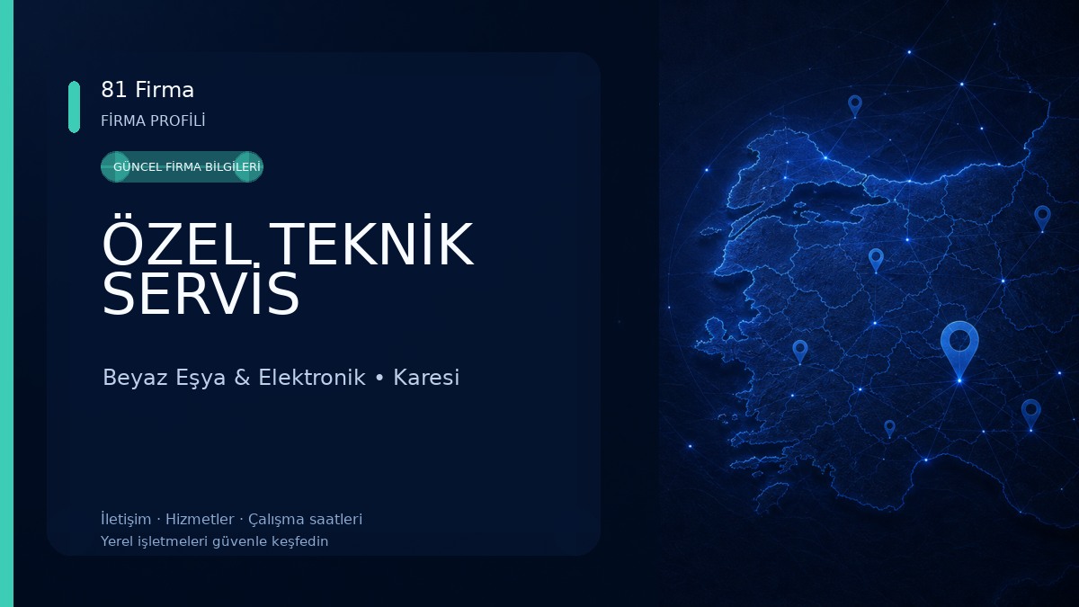 ÖZEL TEKNİK SERVİS