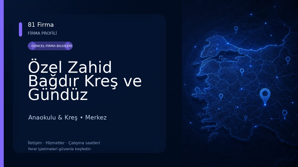 Özel Zahid Bağdır Kreş ve Gündüz Bakımevi